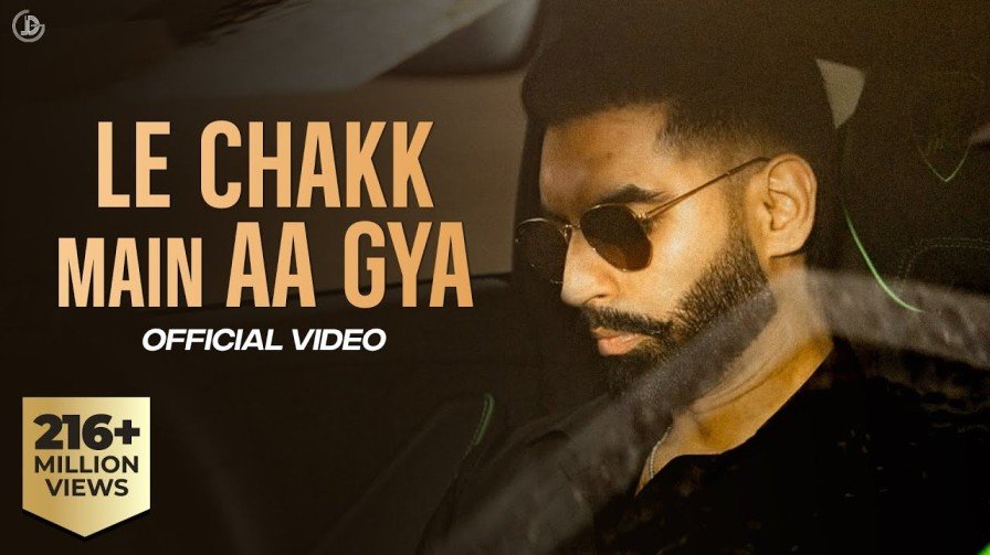 Le Chakk Main Aa Gya Lyrics – Parmish Verma
