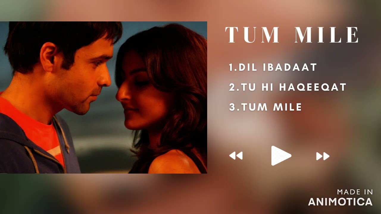 Tum Mile – Neeraj Shridhar